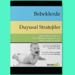 Bebeklerde Duyusal Stratejiler - Görsel 2